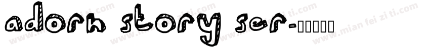 adorn story ser字体转换